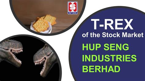 Ships from and sold by amazon sg. T-Rex of the Stock Market - Hup Seng Industries Berhad ...
