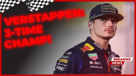 Max Verstappens Journey 17 Year Old Rookie To 3 Time F1 Champion