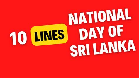 10 Lines On National Day Of Sri Lanka In English Independence Day Of
