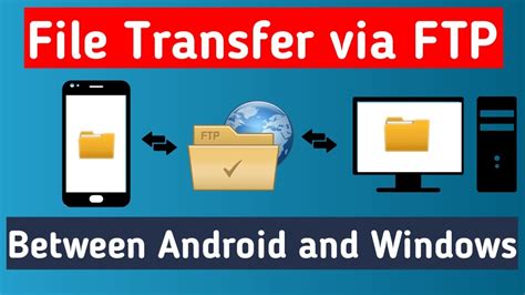 Transfer Files Between Android Phone And Windows Pc Via Ftp Wifi File