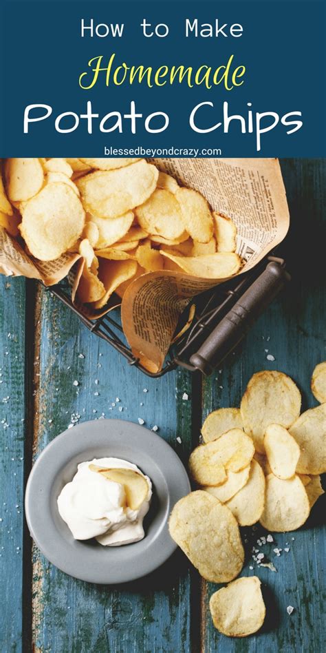 How To Make Homemade Potato Chips