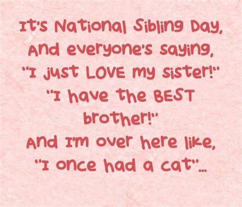National Sibling Day For Only Children Only Child Quotes National
