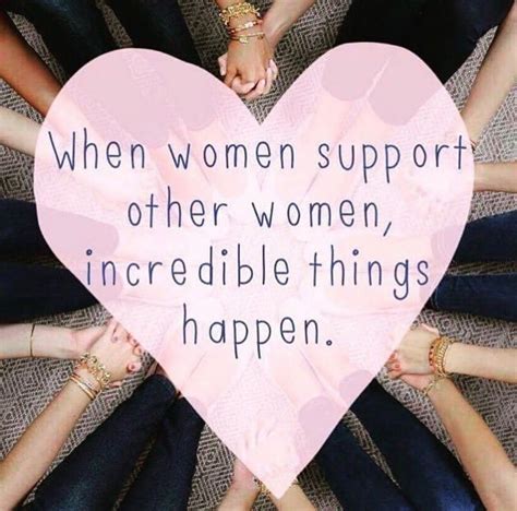 Woman Support Woman Quotes Inspiration