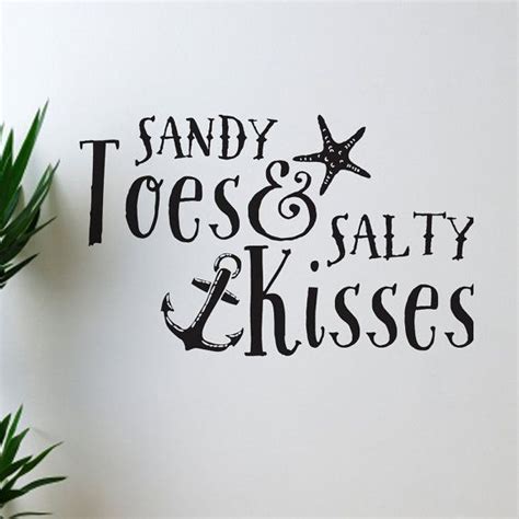 Sandy Toes And Salty Kisses Oceanside Beach Vinyl Nautical Themed Decal Varying Sizes And