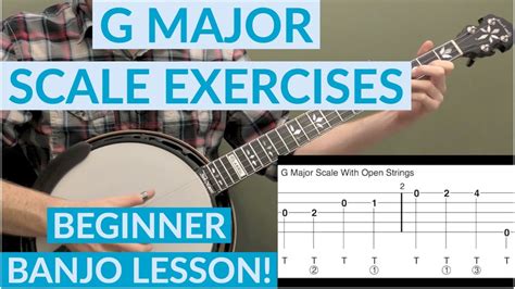 G Major Scale Exercises Beginner Banjo Lesson Youtube