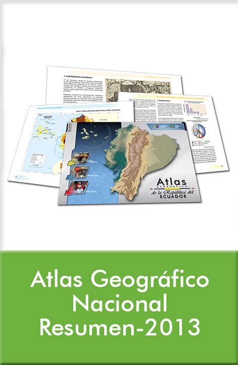 Atlas Geográfico de la República del Ecuador 2013 Resumen