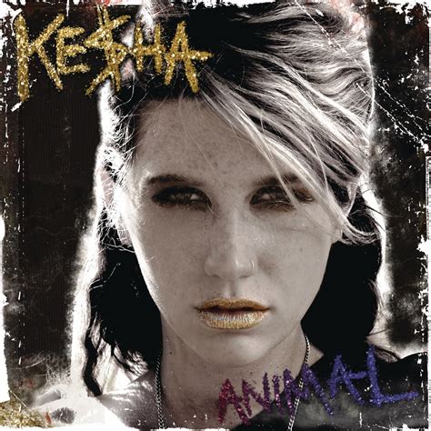 ‎animal Expanded Edition Album By Kesha Apple Music