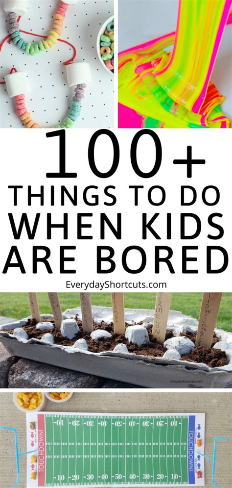 100 Things To Do When Kids Are Bored Everyday Shortcuts