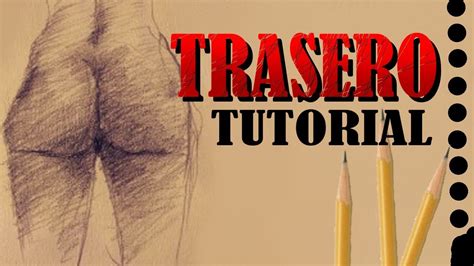 Ver más ideas sobre anatomía, tutoriales de dibujo, referencia de anatomía. TUTORIAL DE DIBUJO: TRASEROS - YouTube