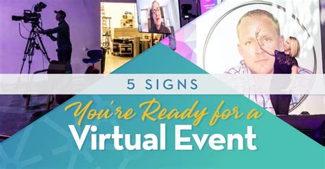 5 Signs Youre Ready For A Virtual Event
