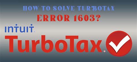 How To Solve TurboTax Error 1603 One Of The Top Reasons T Flickr