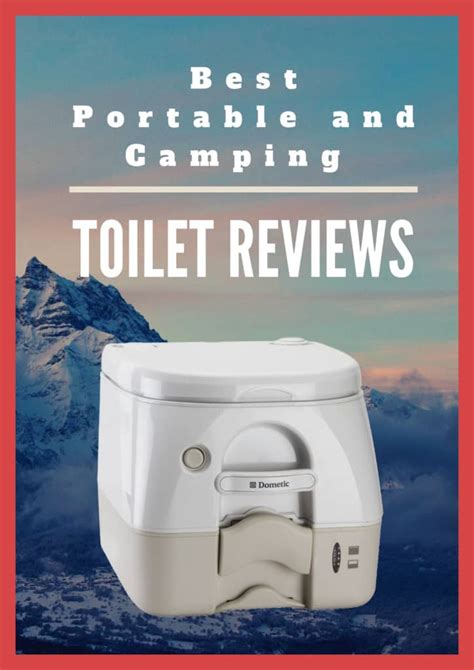 Best Portable And Camping Toilet Reviews 2022 Porta Potties