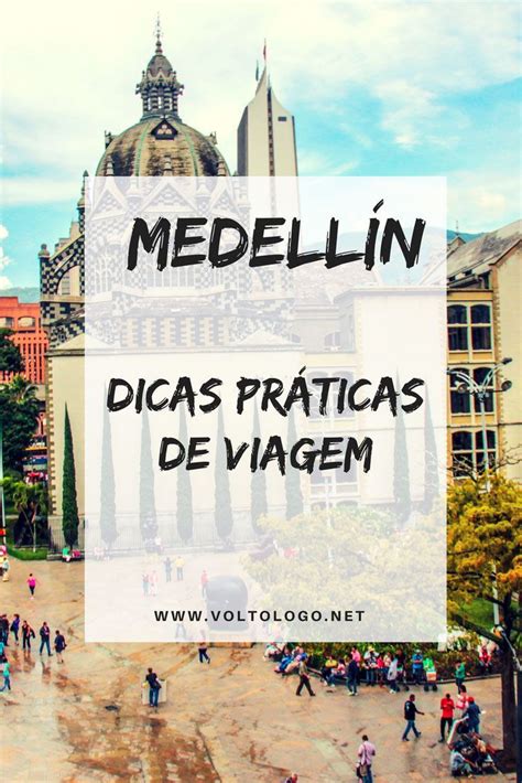 Viagem A Medellín Colômbia 8 Dicas Valiosas Viagem Viagens Medellin