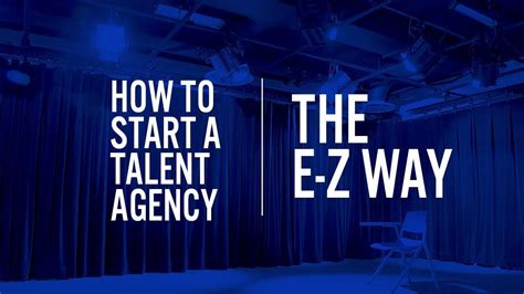 How To Start A Talent Agencythe Ez Way Youtube