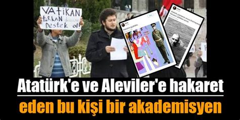 Marmara üniversitesi 'araştırma görevlisi' furkan bölükbaşı, gazi mustafa kemal atatürk'e hakaret ettiği için aldığı 1 yıl 6. Atatürk'e ve Aleviler'e hakaret eden bu kişi bir akademisyen