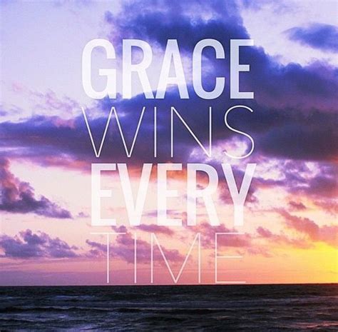 Grace Wins Every Time You Grace Wins Christian Lyrics Christian Love