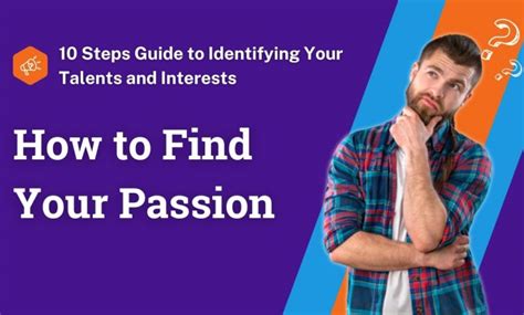 How To Find Your Passion 10 Steps Guide To Identifying Your Talents