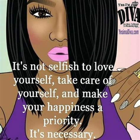 Yes Im A Diva Llc🌸 Pe Instagram „its Very Necessary 💜” Black Girl Quotes Diva Quotes