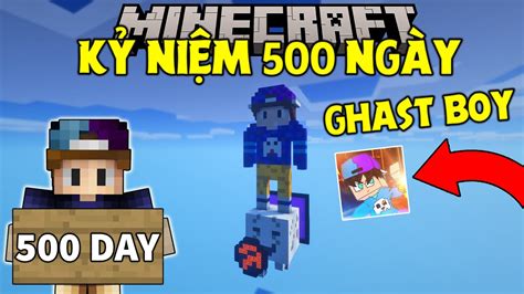 thỬ thÁch sinh tỒn minecraft 1 20 tẬp ĐẶc biỆt p5 kỶ niỆm 500 ngÀy sinh tỒn vÀ xÂy tƯỢng