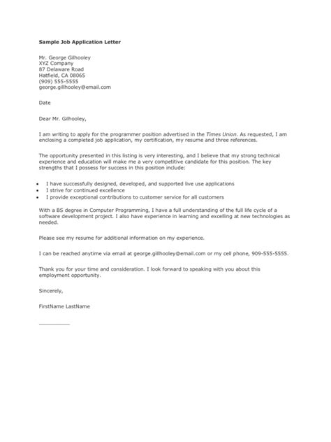 Make the job of the hiring manager if there are errors within your job application letter, what does it say about you and the standards you set? Sample Job Application Letter