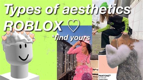 Types Of Aesthetics In Robloxfind Your Aesthetic Youtube