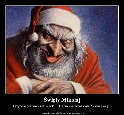 Święty Mikołaj Nie Do Końca Jest święty Śmieszne Obrazki Głos
