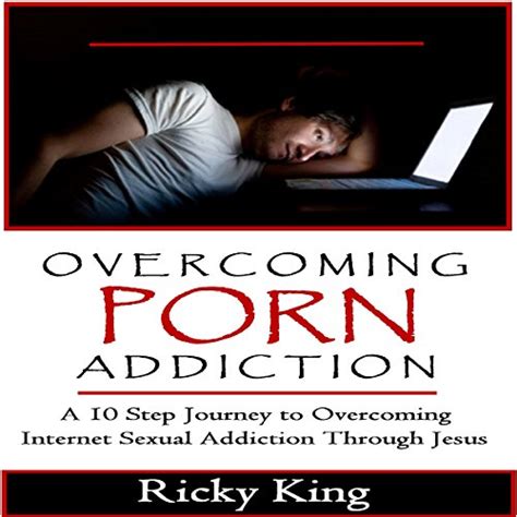 Overcoming Porn Addiction By Ricky King Audiobook Au