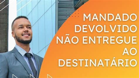 Mandado Devolvido Cumprido Positivo O Que Significa
