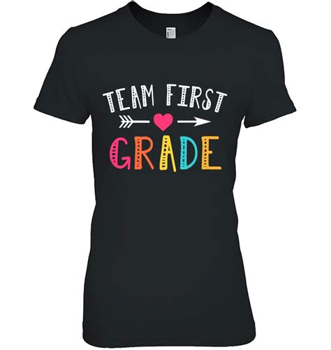 Team First Grade Shirt Teacher Student Back To School T Shirts Hoodies