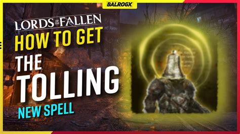 Lords Of The Fallen How To Get The Tolling Spell Youtube