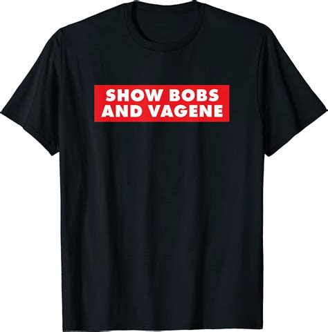 Mens Dank Meme T Shirt Show Bobs And Vagene Funny