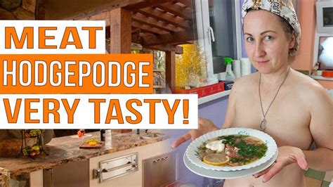 Meat Hodgepodge Dinner Recipe Nudism Inf Mila Naturist Youtube
