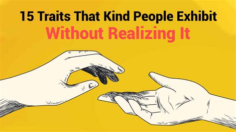 15 Traits That Kind People Exhibit Without Realizing It 5 Min Read