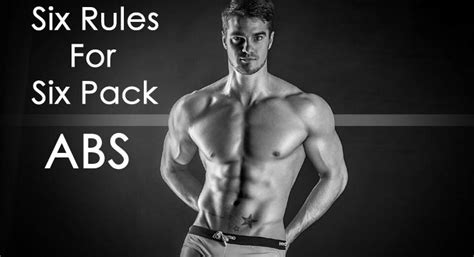 6 Rules For 6 Packs Abs At Home How To Get 6 Pack Abs Guide Abs Workout And Exercises