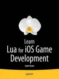 Learn Lua for iOS Game Development  Free download, Code examples, Book