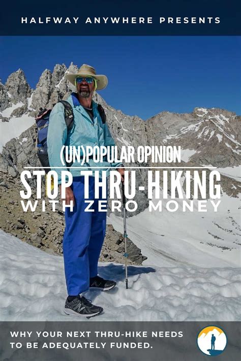 Unpopular Opinion Stop Thru Hiking With Zero Money Halfway Anywhere