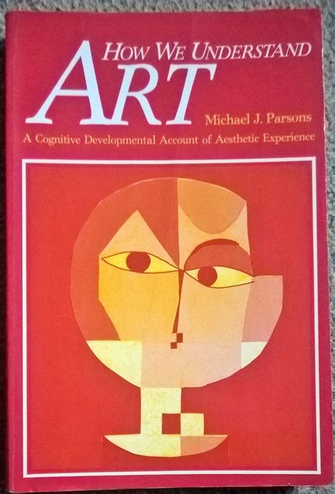How We Understand Art A Cognitive Developmental Account Of Aesthetic