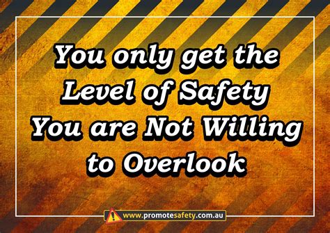 Workplace Safety And Health Slogan You Only Get The Level Of Safety You Are Not Willing To