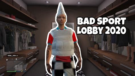 I quit a playlist that i started that had all of if anyone knows any new ways to get out of bs fast it would be appreciated. HOW TO GET THE DUNCE CAP IN BAD SPORT LOBBY IN GTA V ONLINE! *EASY* *BAD-SPORT* - YouTube