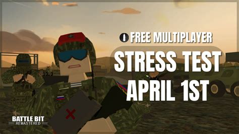 Battlebit Remastered Playtest Stress Test Saturday April 1st