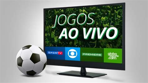 Veja Programação De Futebol Ao Vivo Na Globo Sportv E Premiere 9 A 12