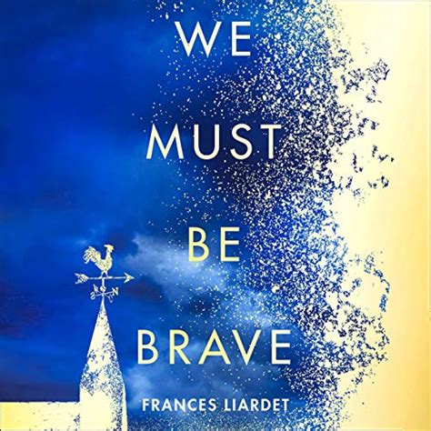We Must Be Brave By Frances Liardet Audiobook Uk