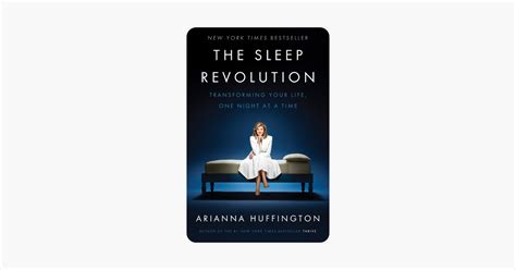 The Sleep Revolution Arianna Huffington The Sleep Revolution