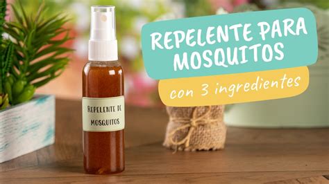 Repelente Para Mosquitos Con 3 Ingredientes Youtube