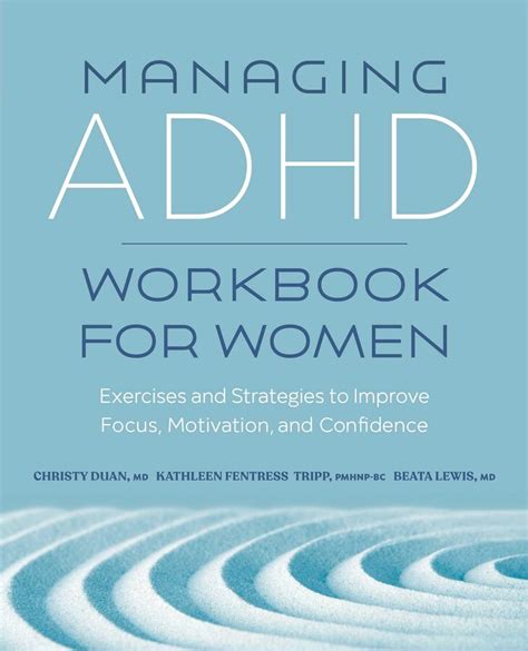 Managing Adhd Workbook For Women Book By Christy Duan Md Kathleen