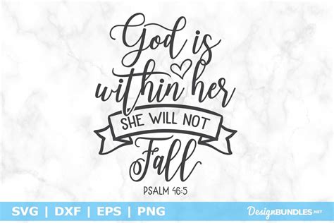 God Is Within Her She Will Not Fall Psalm 46 5 Svg File