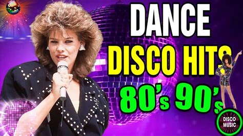 Disco Dance 80s 90s Hits Mix Greatest Hits 80s 90s Dance Songs Eurodisco Megamix 66 Youtube