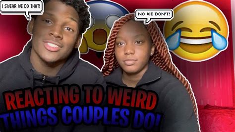 Reacting To Weird Things Couples Dofunny Youtube