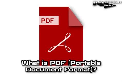 What Is Pdf Format History Features And Advantages