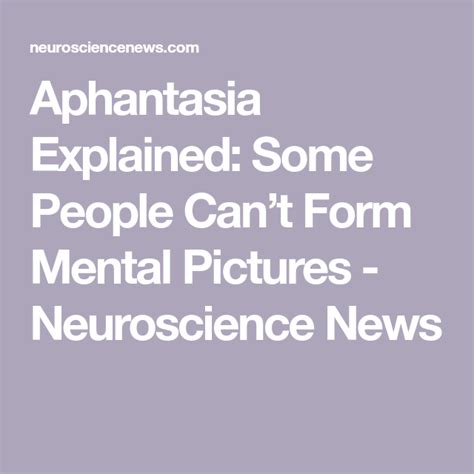 Aphantasia Explained Some People Cant Form Mental Pictures